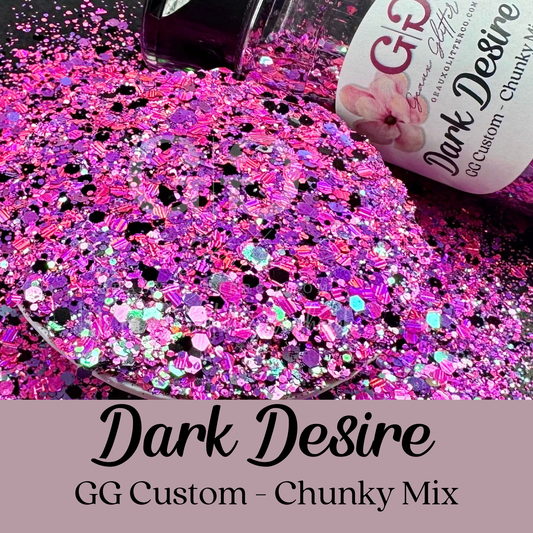 Dark Desire - GG Custom - Chunky Mix