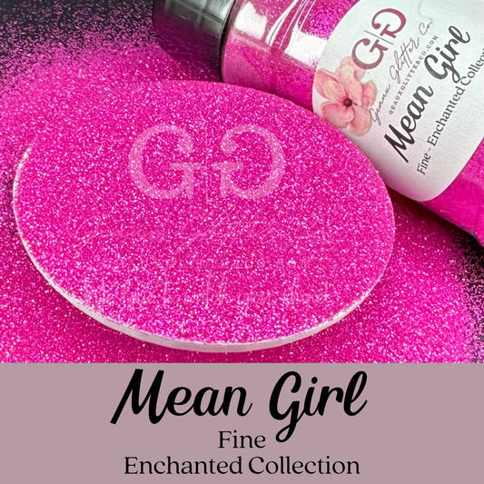 Mean Girl Fine - Enchanted Collection
