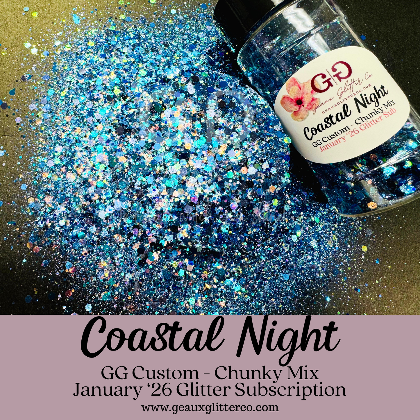 Coast Night - GG Custom - Chunky Mix