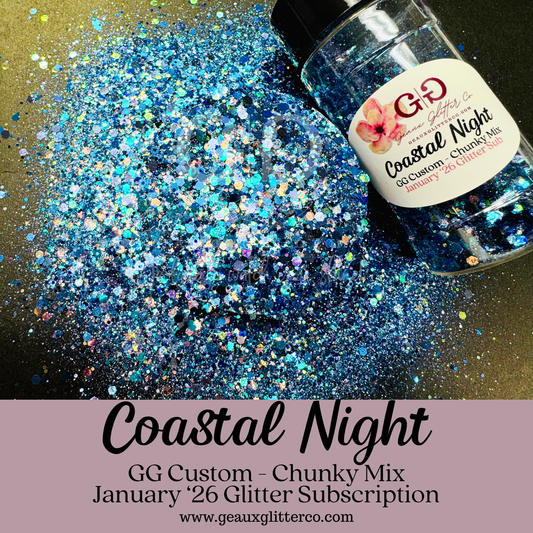 Coast Night - GG Custom - Chunky Mix