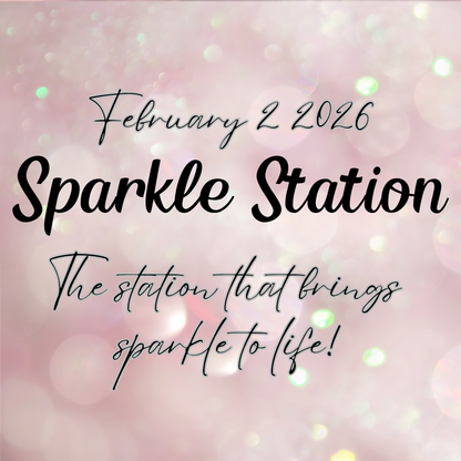2.2.26 Sparkle Station NO DISCOUNT CODES - LIVE @ 7PM CST on TikTok & Epic Studios