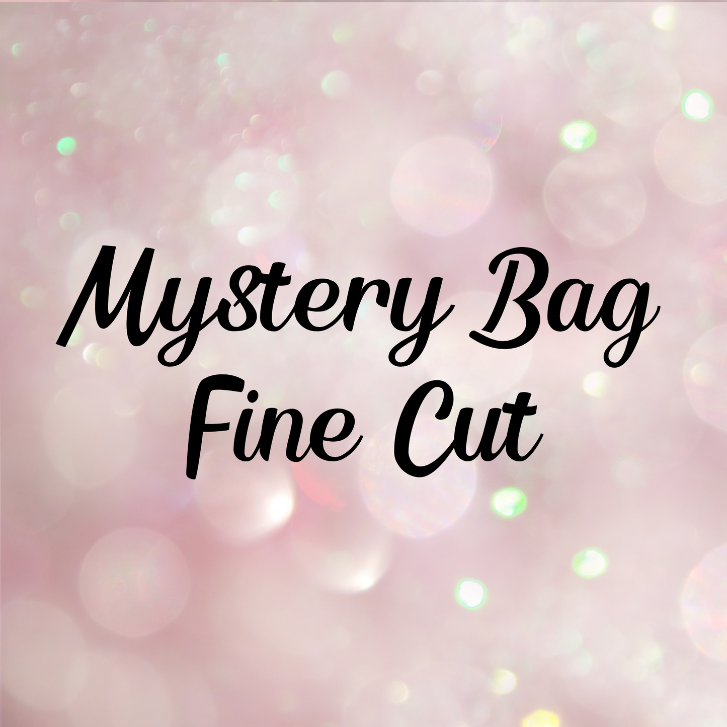 Grab Bags! - DISCOUNT CODES NOT ALLOWED!