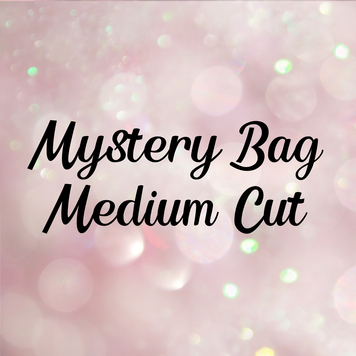 Grab Bags! - DISCOUNT CODES NOT ALLOWED!