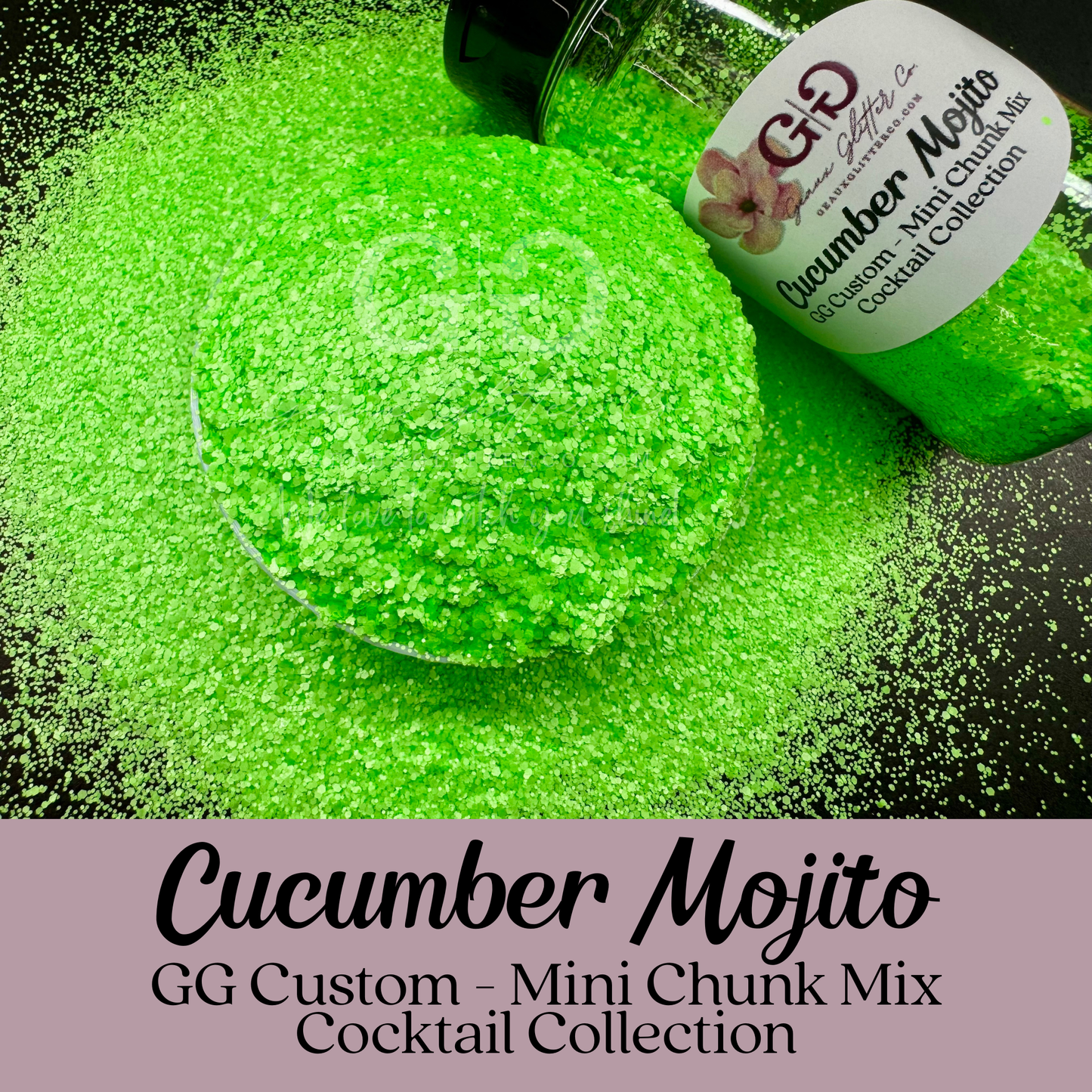 Cucumber Mojito - GG Custom Mini Chunk - Cocktail Collection