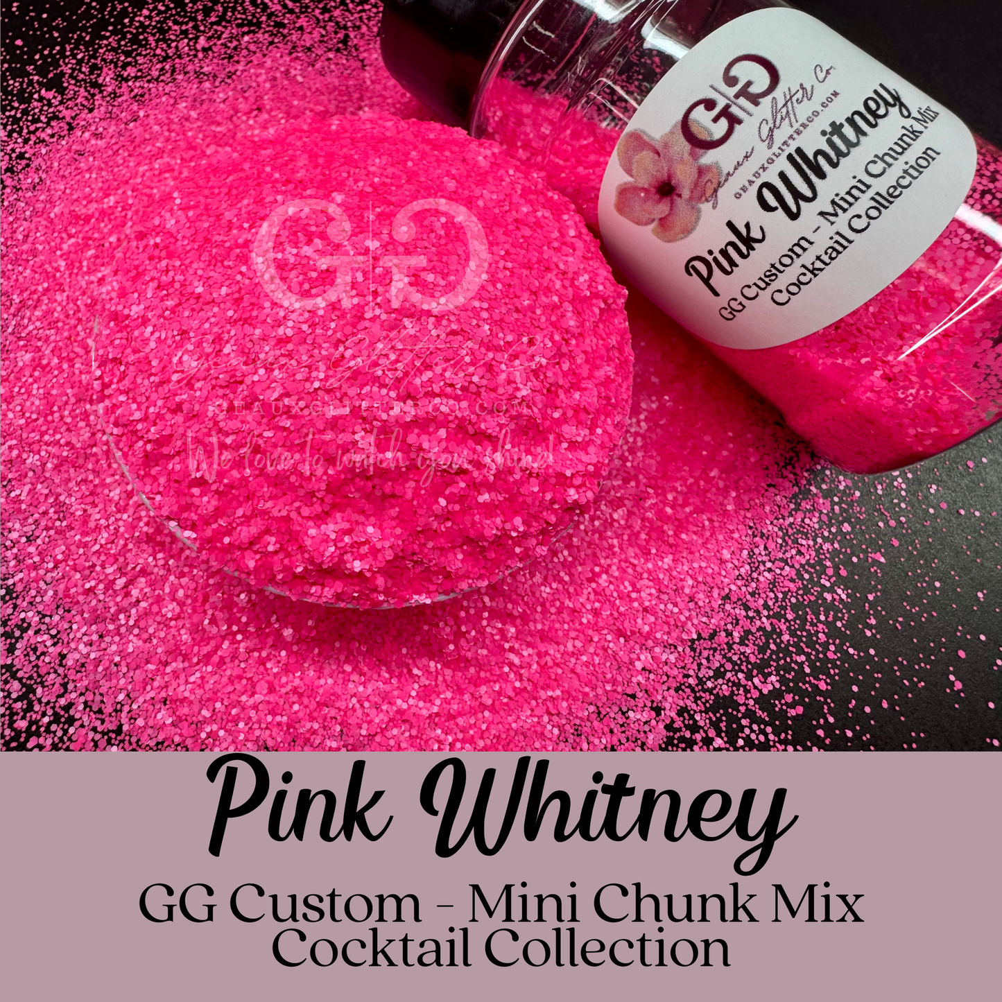 Pink Whitney - GG Custom Mini Chunk - Cocktail Collection
