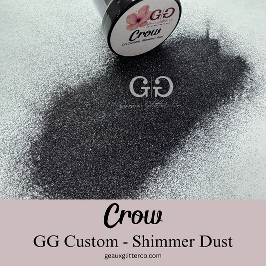Crow Shimmer Dust - GG Custom Mix