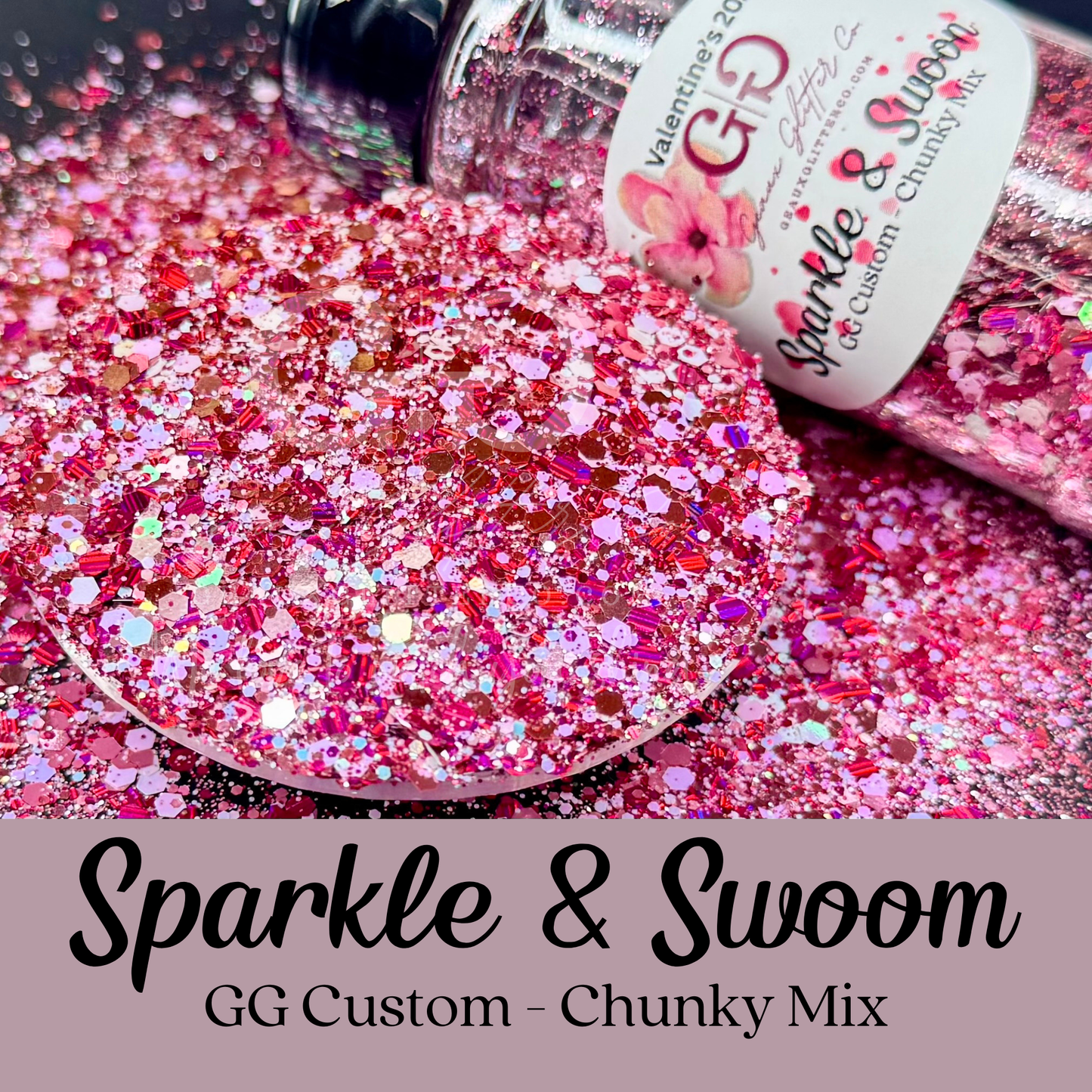 Sparkle & Swoon - GG Custom - Chunky Mix