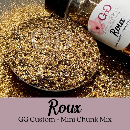 Roux - GG Custom - Mini Chunk Mix