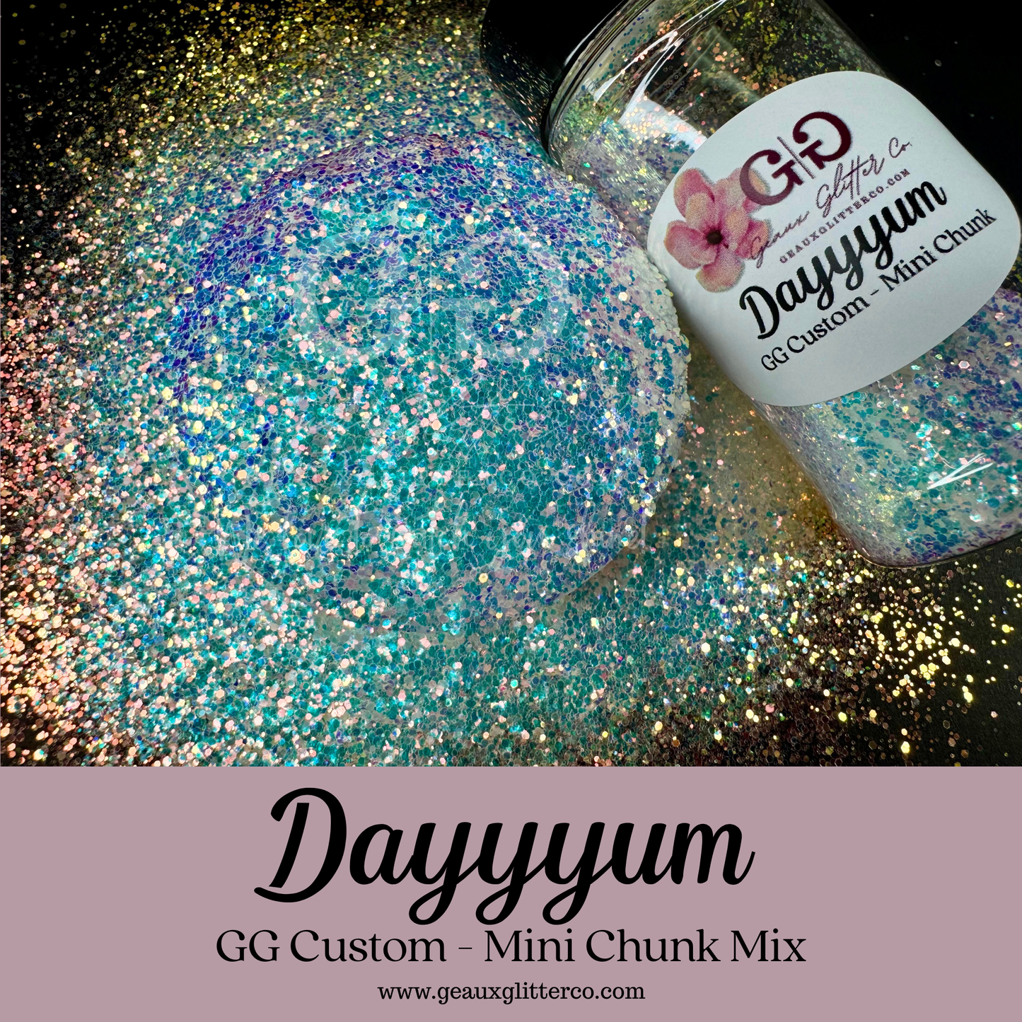 Dayyyum - GG Custom Mini Chunk Mix