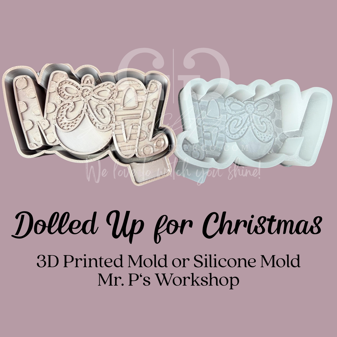 Dolled Up for Christmas 3D Printed Mold Housing or Silicone Mold