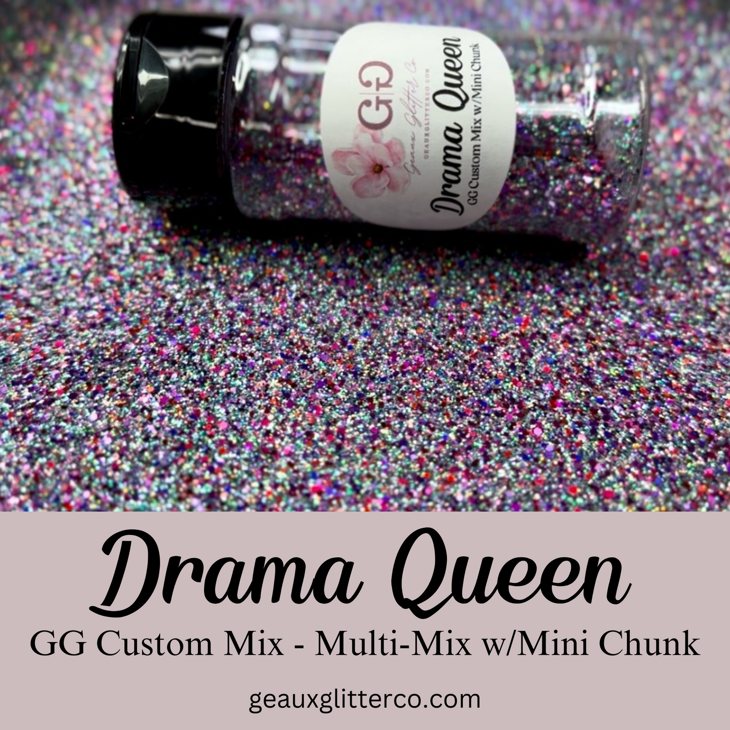 Drama Queen GG Custom - Mini Chunk Mix