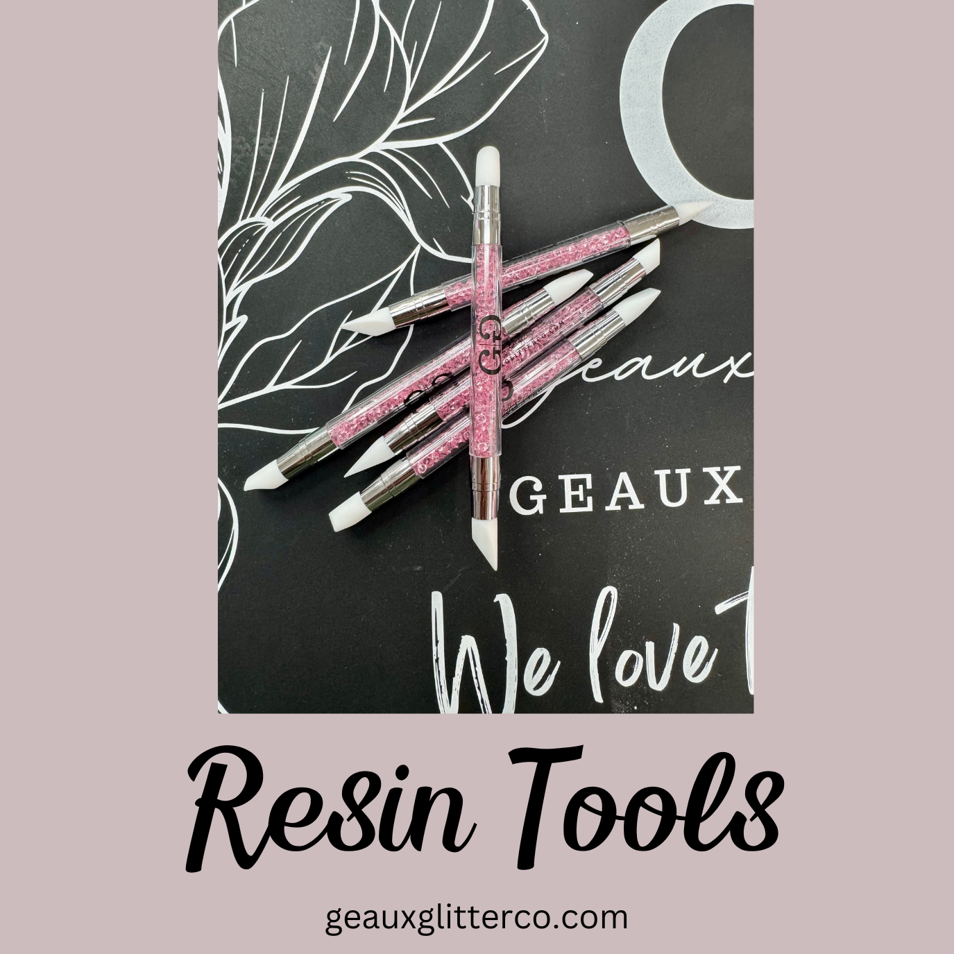 Geaux Glitter Epoxy/Resin Tools