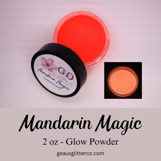 Mandarin Magic Glow Powder - NOW AVAILABLE IN 2oz