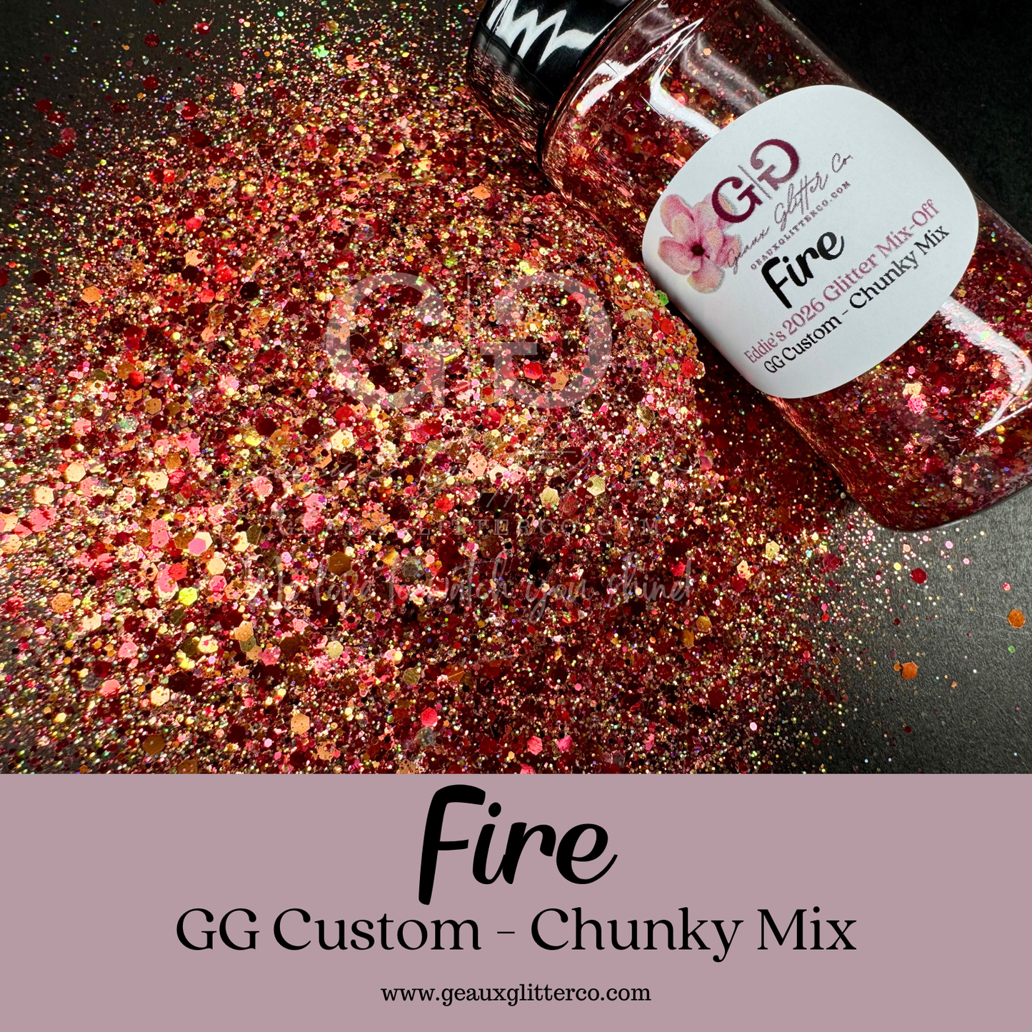 Fire - GG Custrom - Chunky Mix