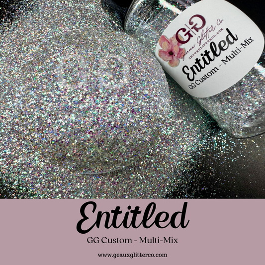 Entitled - GG Custom - Multi-Mix