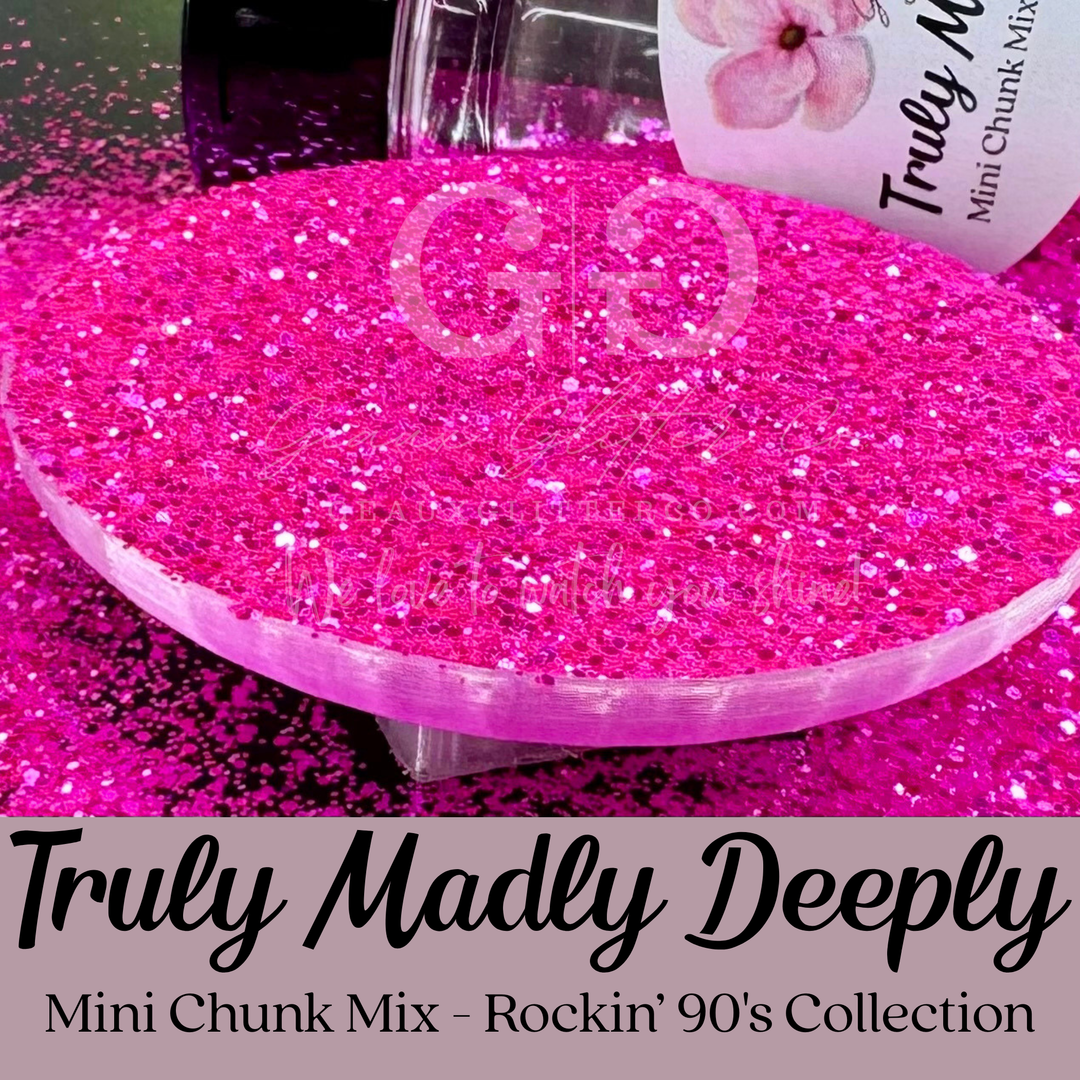 Truly Madly Deeply - Mini Chunk Mix - Rockin&