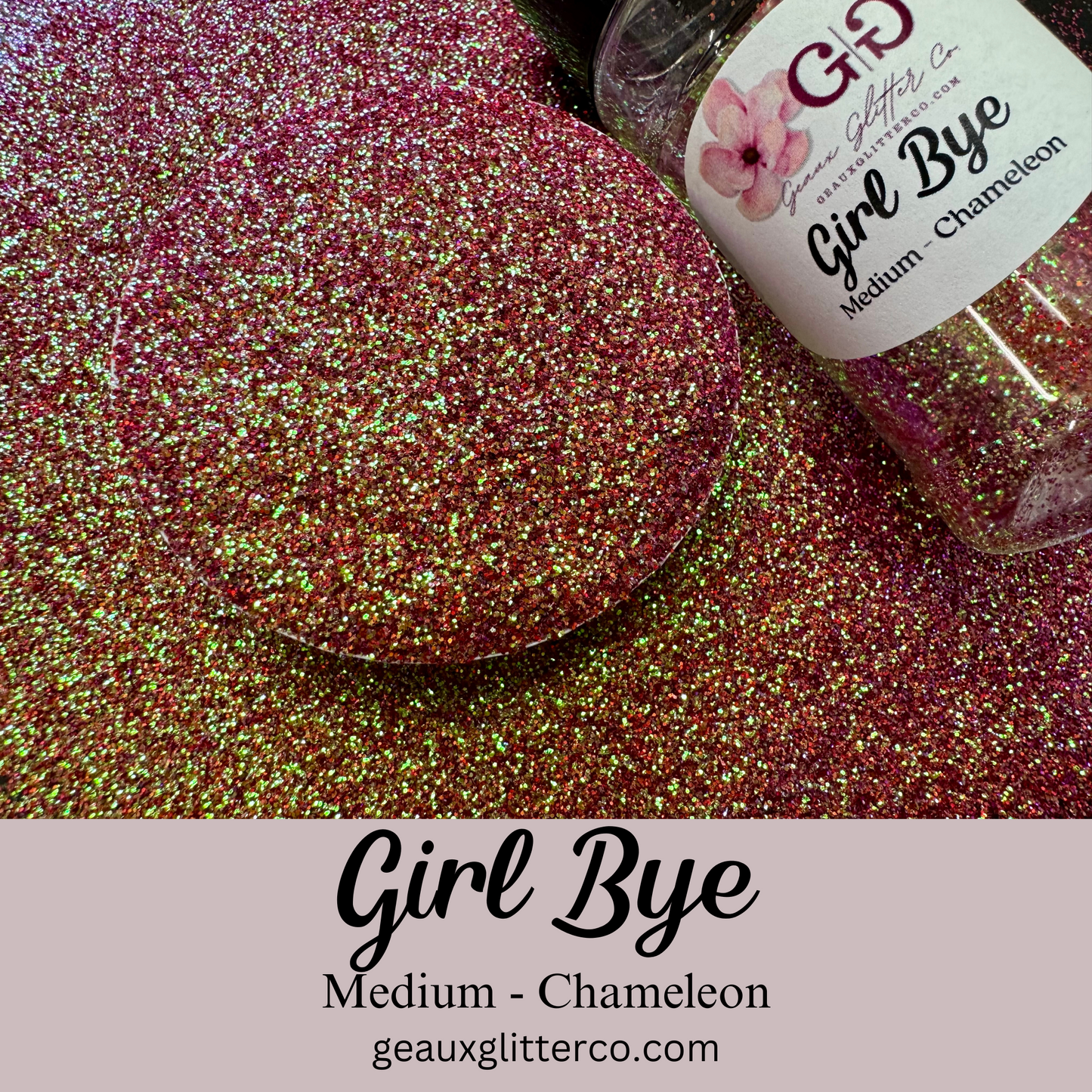 Girl Bye Medium - Chameleon