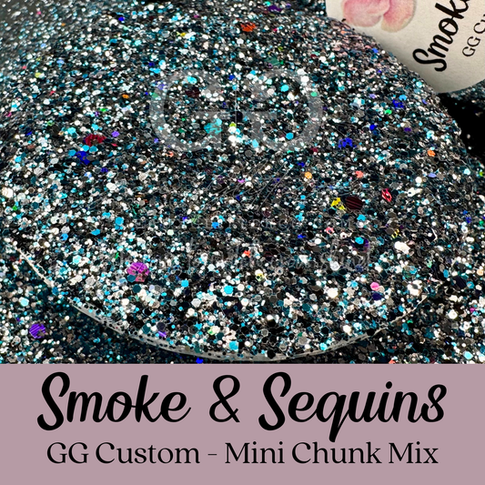 Smoke & Sequins - GG Custom Mini Chunk Mix
