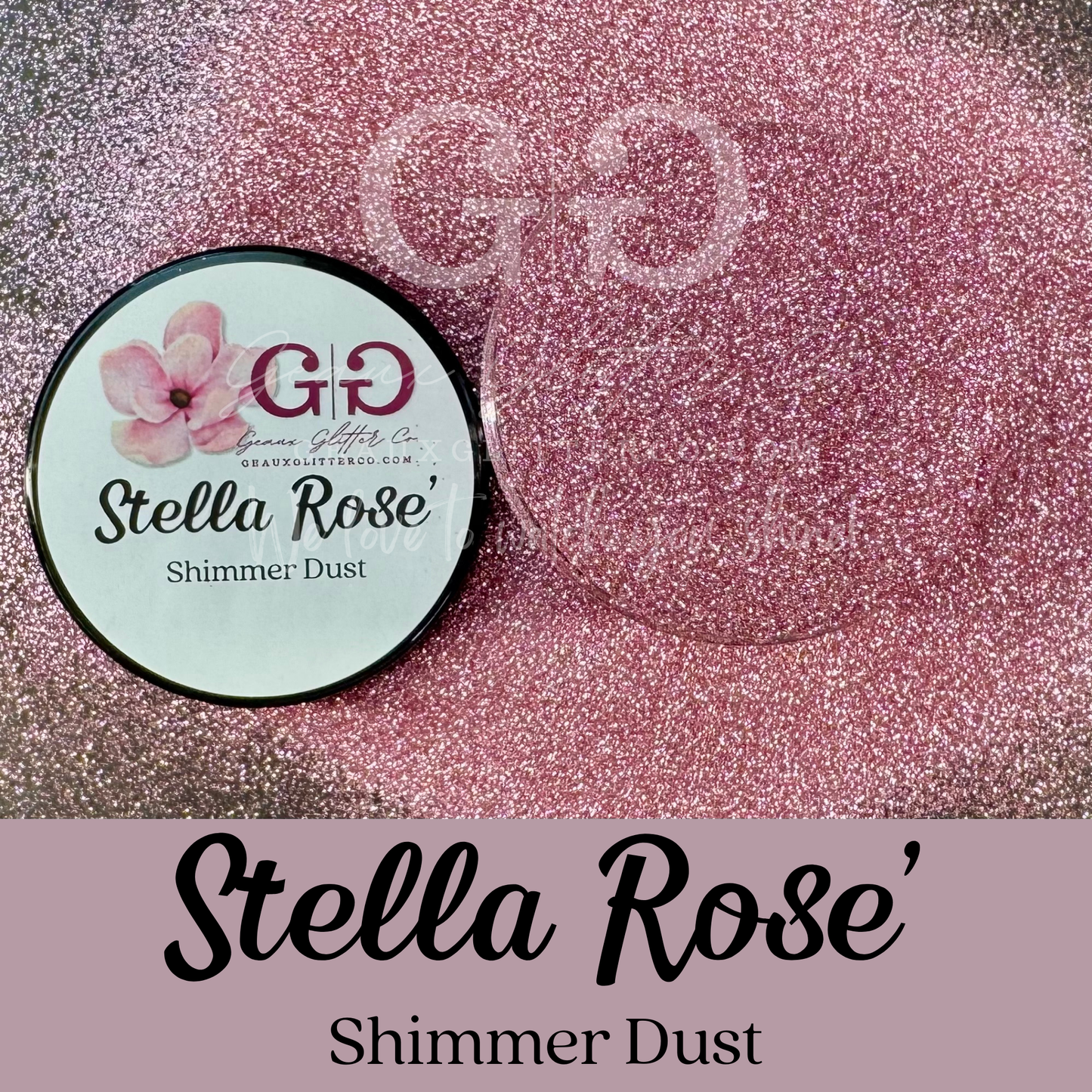 Stella Rose' - Shimmer Dust