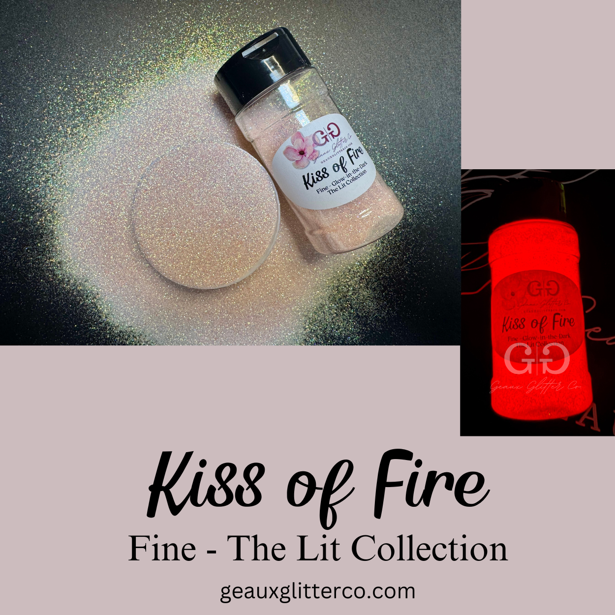 Kiss of Fire - Fine - Glow-in-the-Dark