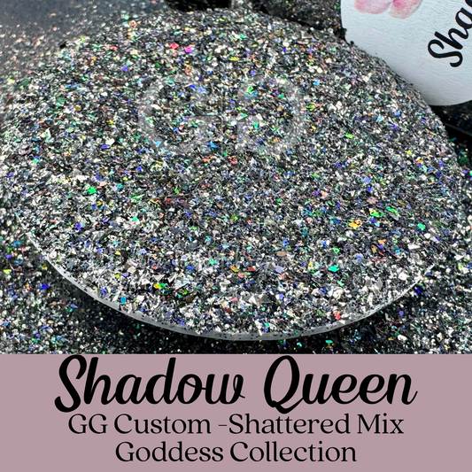 Shadow Queen - GG Custom Shattered Mix - Goddess Collection