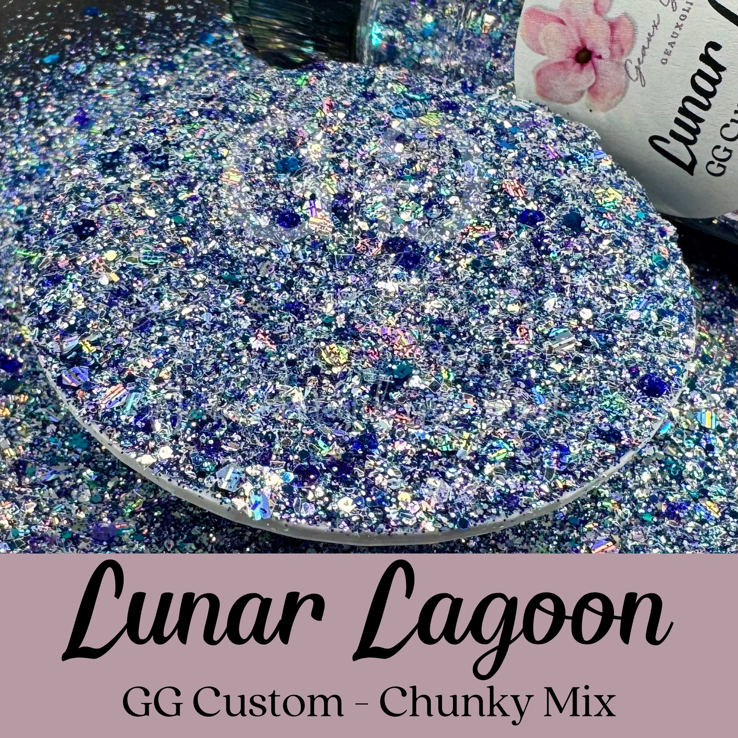 Lunar Lagoon - GG Custom - Chunky Mix