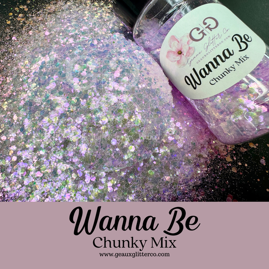 Wanna Be - Chunky Mix