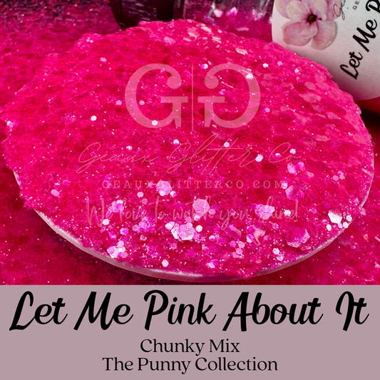 Let Me Pink About It Chunky Mix - The Punny Collection