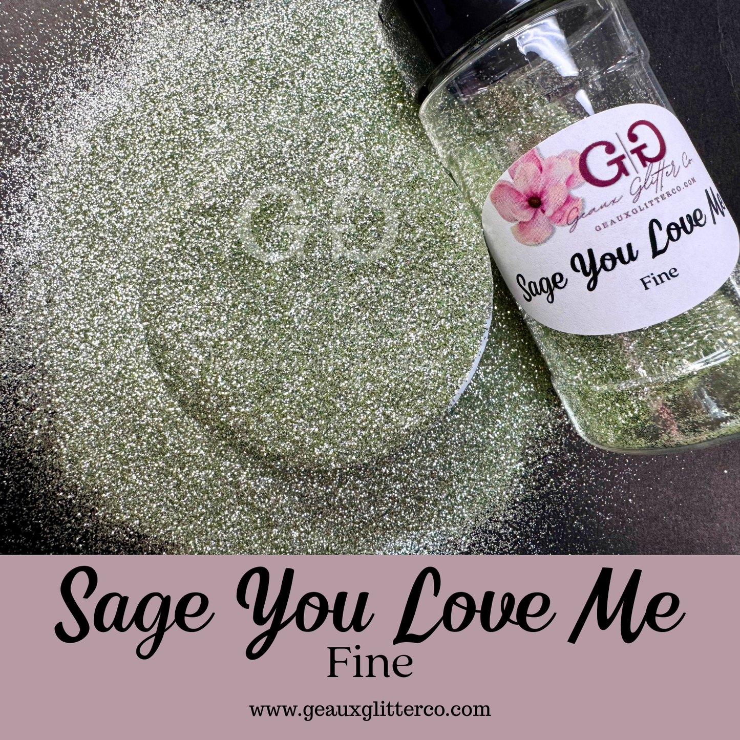 Sage You Love Me! Fine