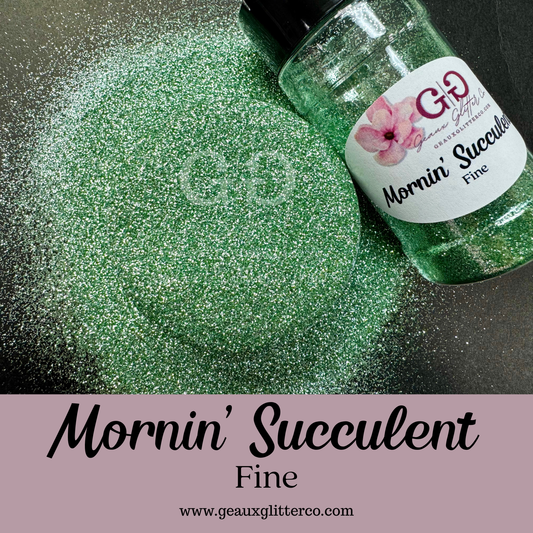 Mornin' Succulent Fine