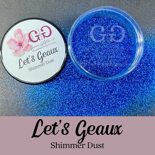 Let's Geaux - Shimmer Dust
