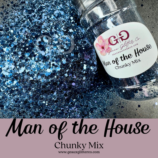 Man of the House Chunky Mix