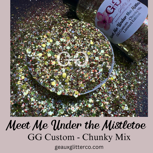 Meet Me Under the Mistletoe GG Custom - Chunky Mix