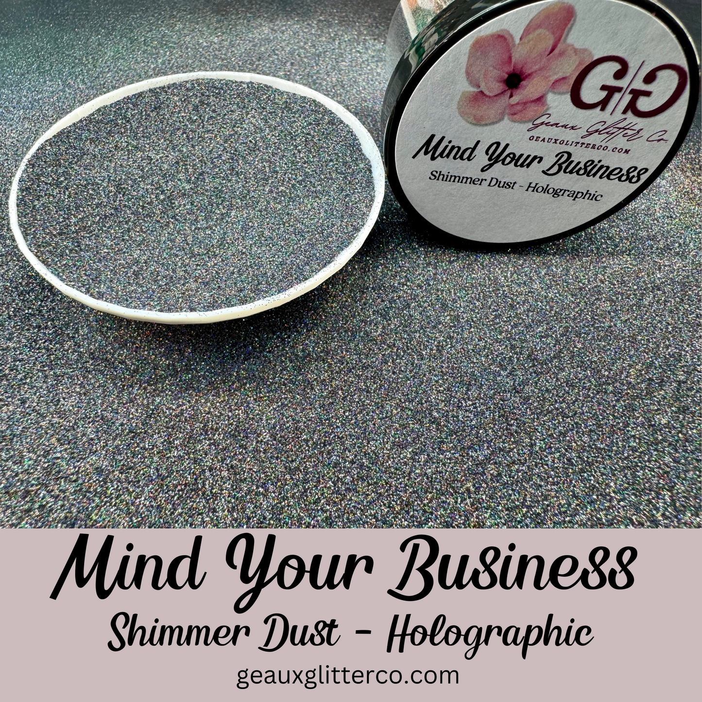 Mind Your Business Shimmer Dust - Holographic