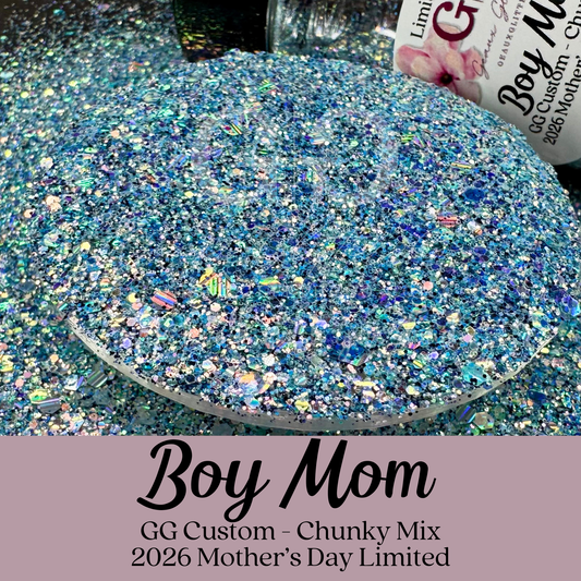 Boy Mom - GG Custom Chunky Mix - Limited Edition