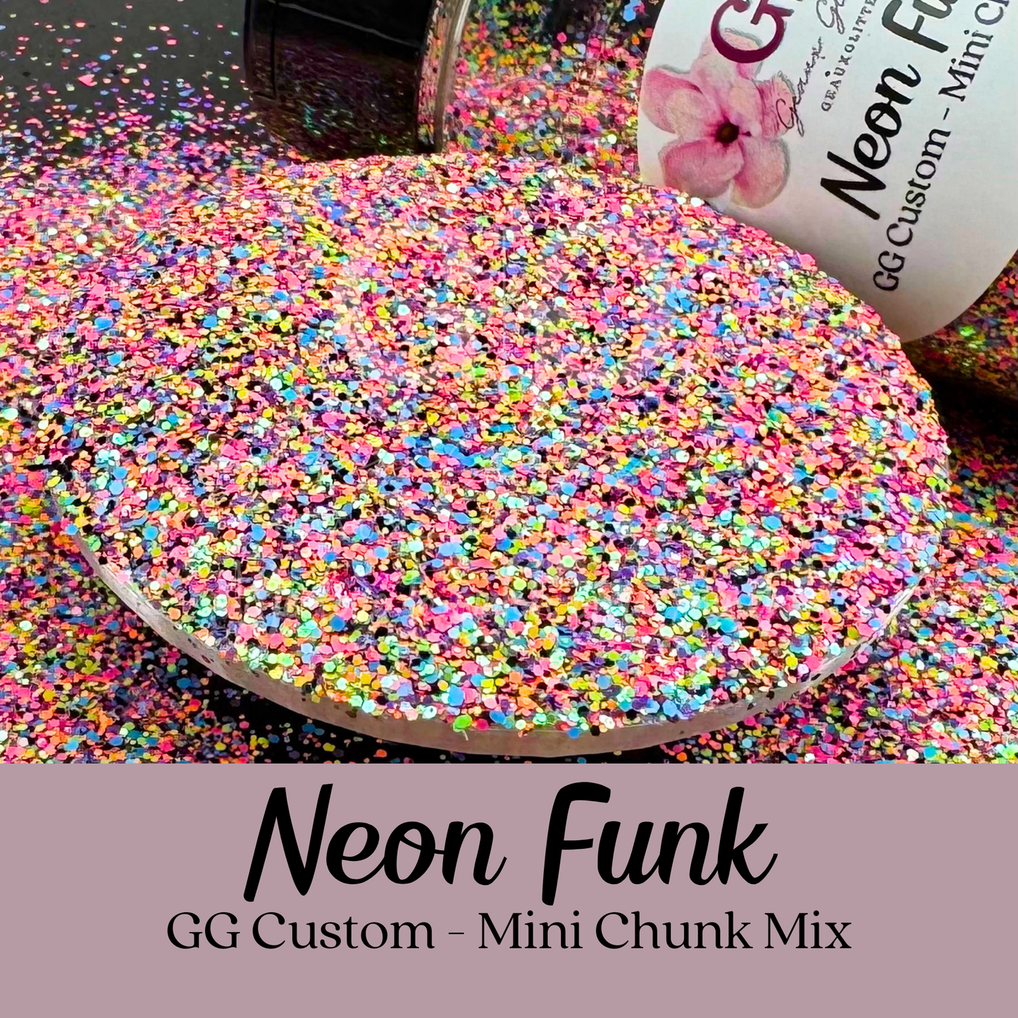 Neon Funk - GG Custom Mini Chunk Mix