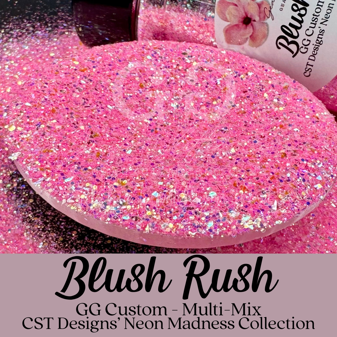 Blush Rush - GG Custom - Multi-Mix CST Designs Neon Madness Collection