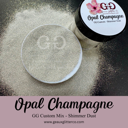 Opal Champagne - GG Custom - Shimmer Dust