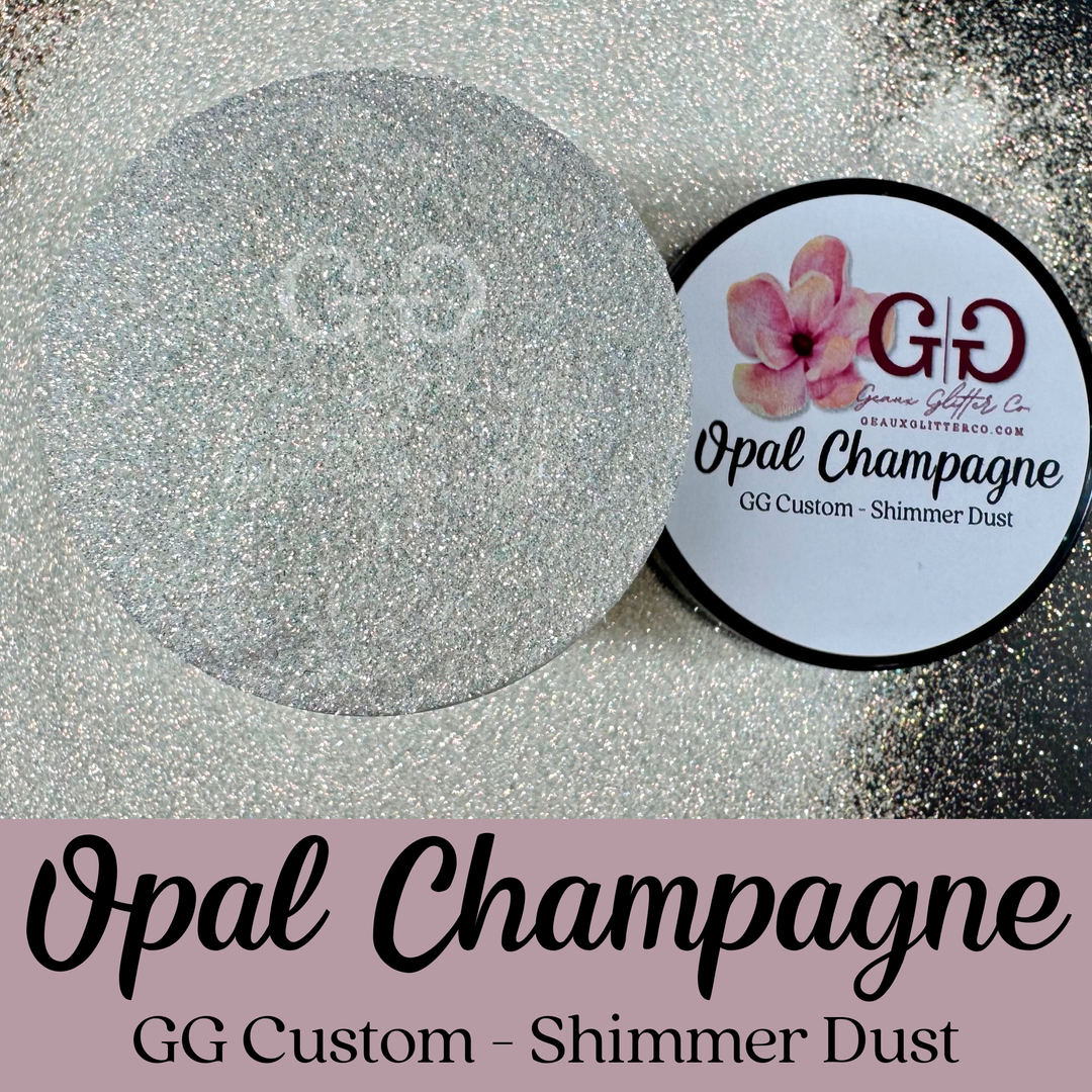 Opal Champagne - GG Custom - Shimmer Dust