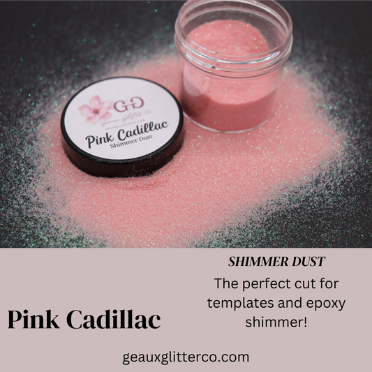 Pink Cadillac Shimmer Dust