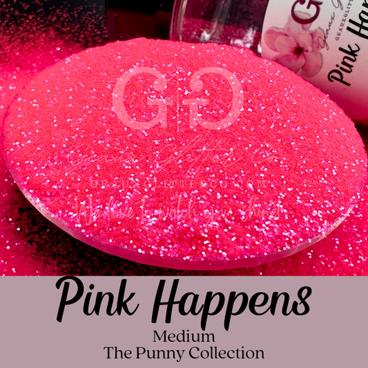 Pink Happens Medium - The Punny Collection