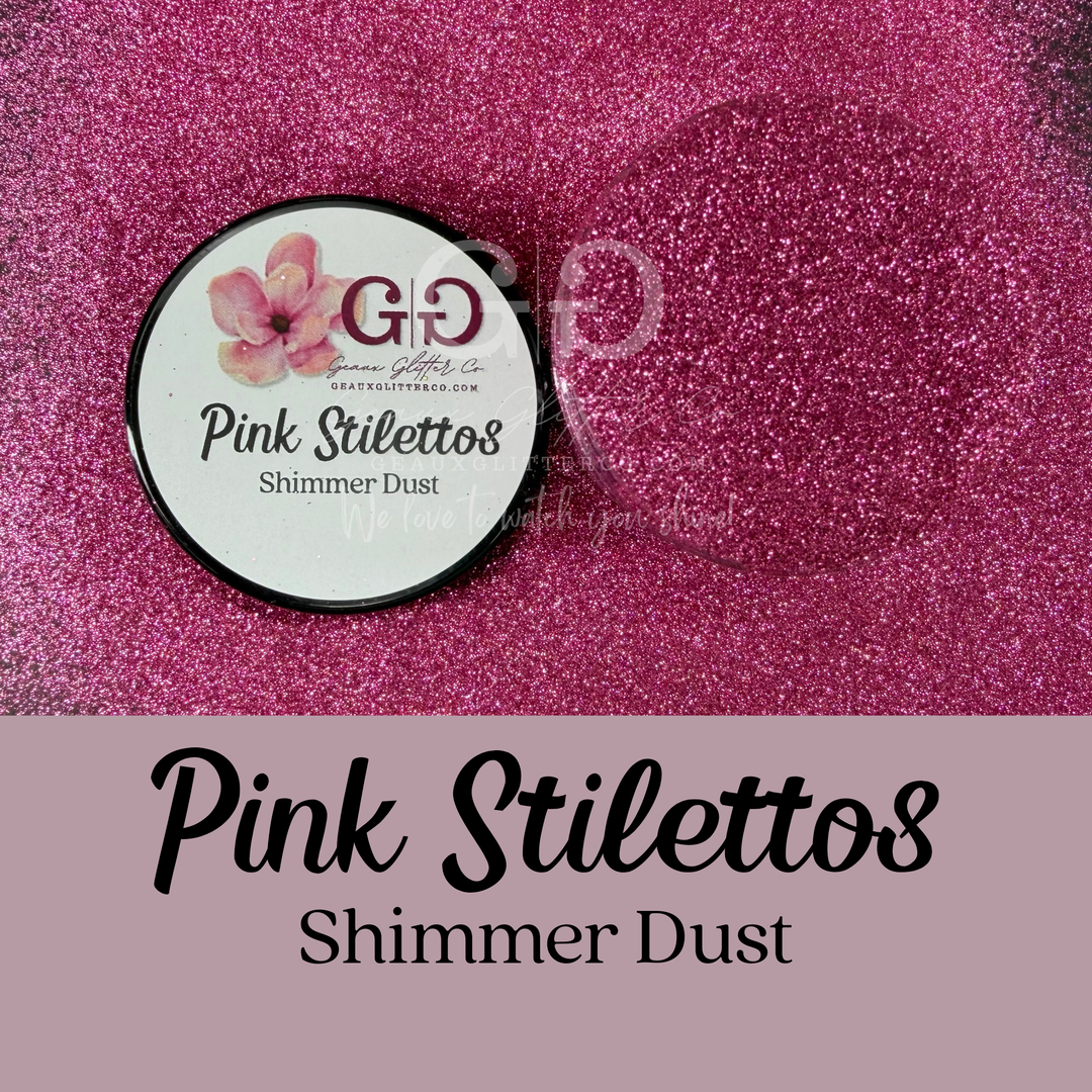 Pink Stilettos - Shimmer Dust