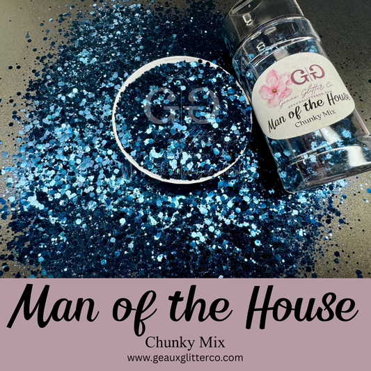 Man of the House Chunky Mix