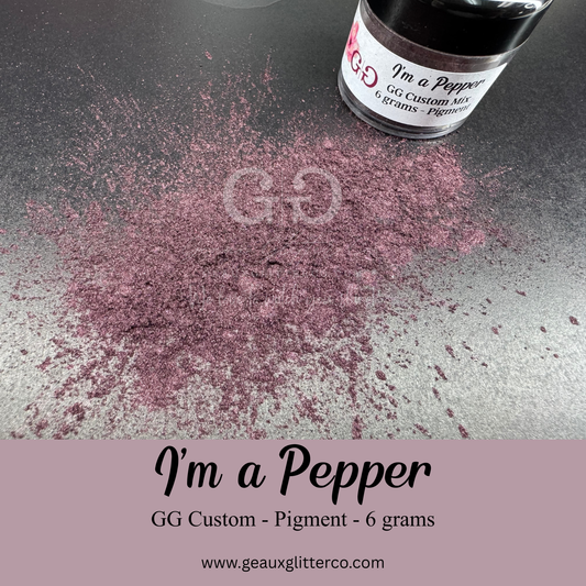 I'm a Pepper - GG Custom Pigment - 6 grams