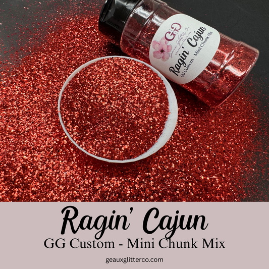 Ragin' Cajun - GG Custom - Mini Chunk Mix