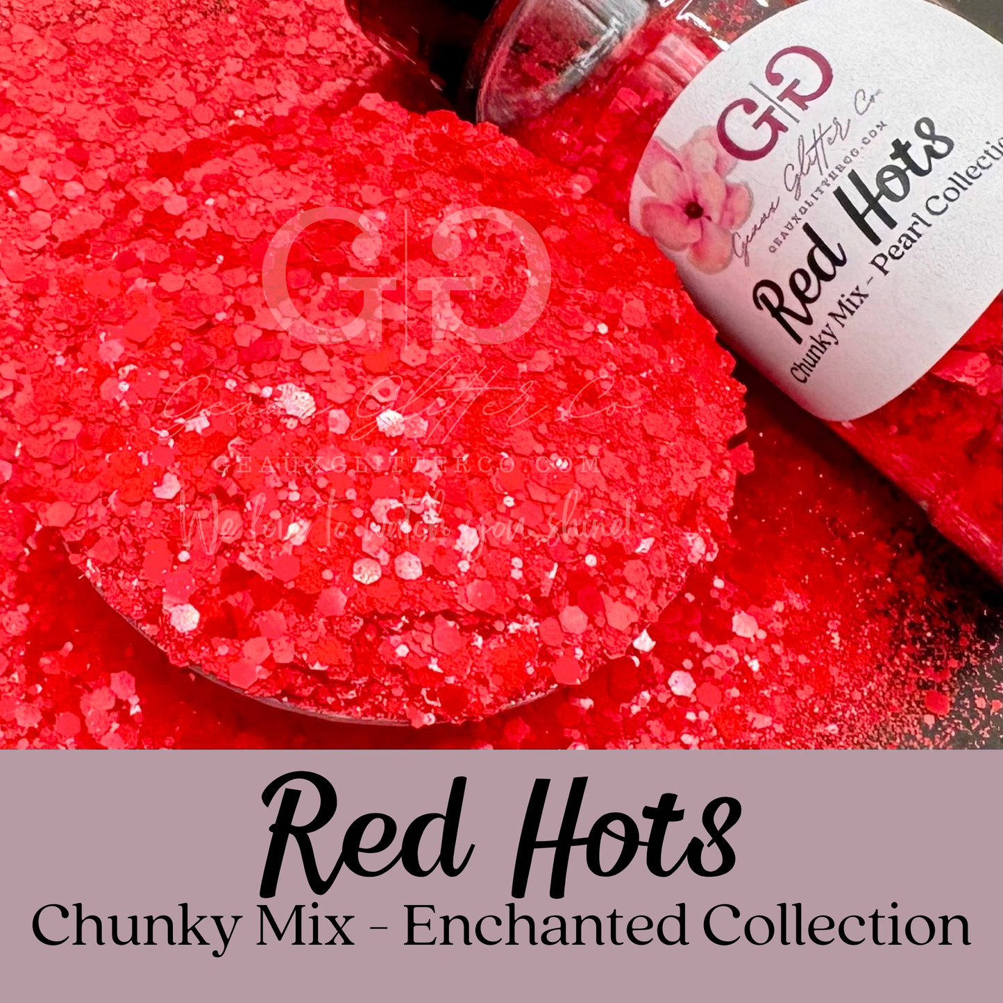 Red Hots Chunky Mix - Enchanted Collection