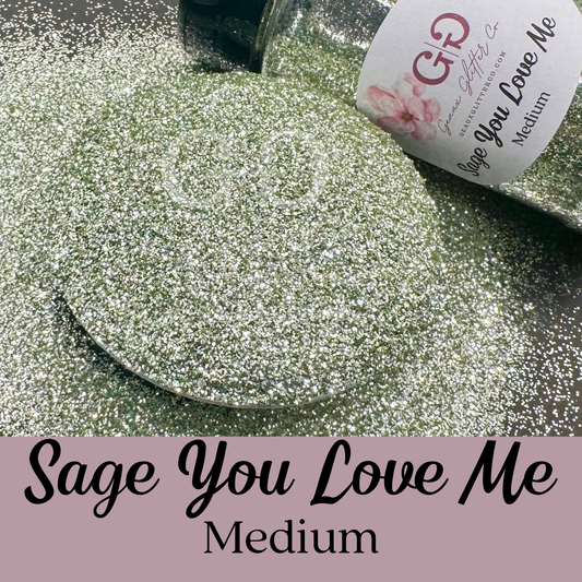 Sage You Love Me Medium