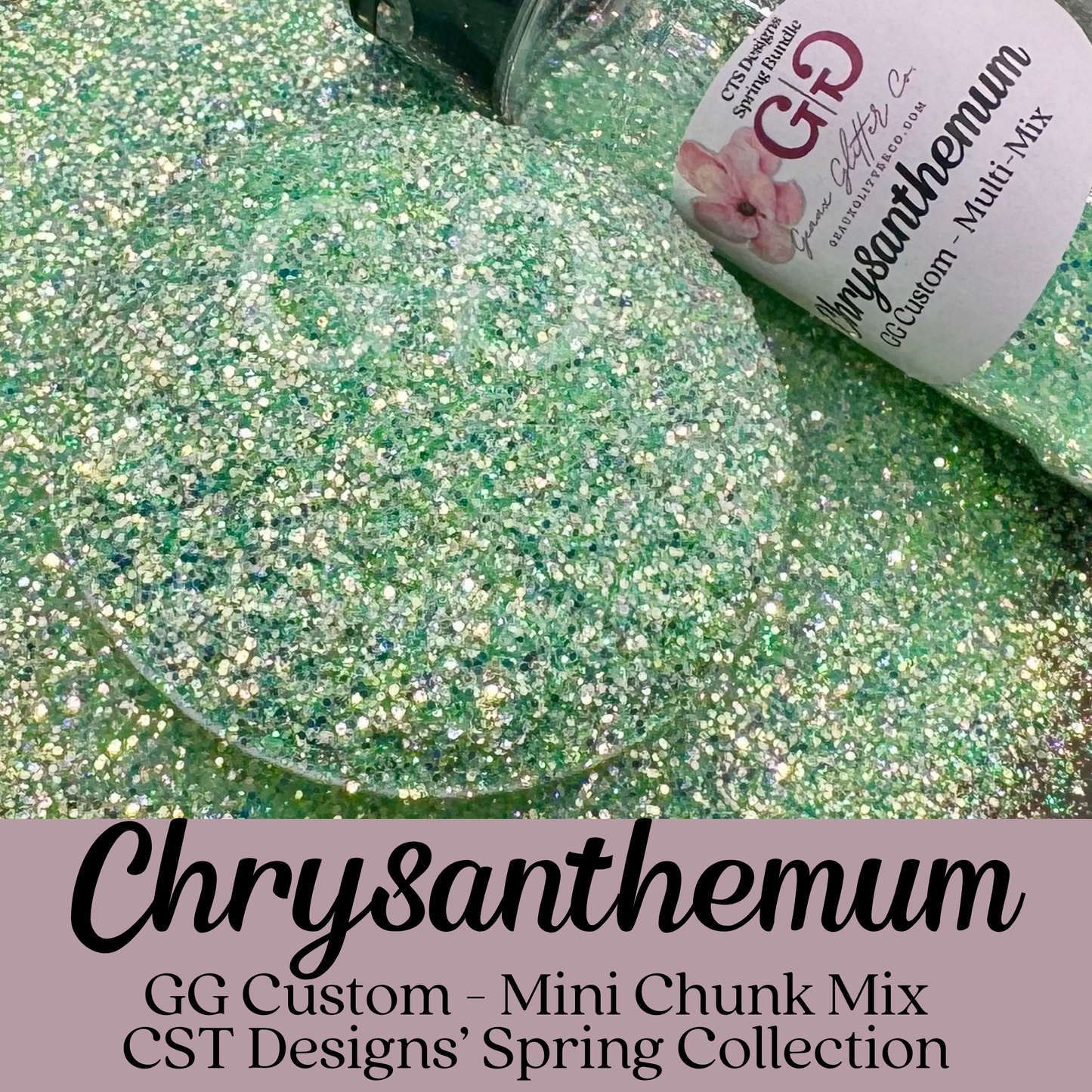 Chrysanthemum - GG Custom - Mini Chunk Mix