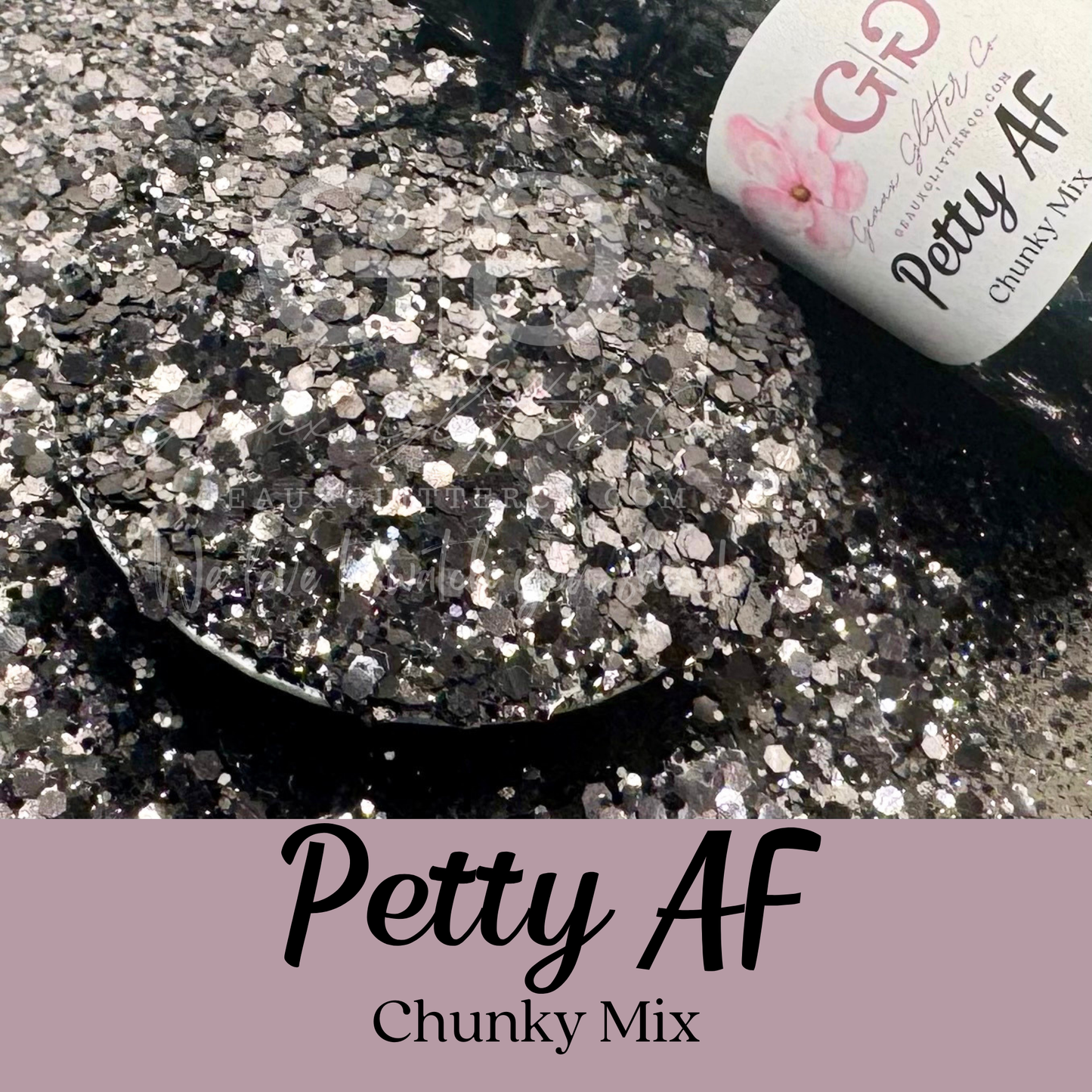 Petty AF Chunky Mix
