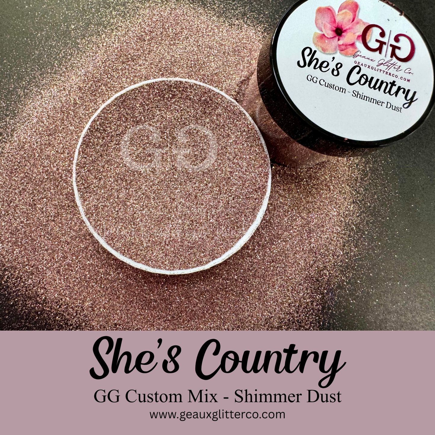 She's Country - GG Custom - Shimmer Dust